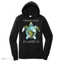 The Turtle There Is No Planet B Earth Day 2024 Women's Hoodie thumb 0