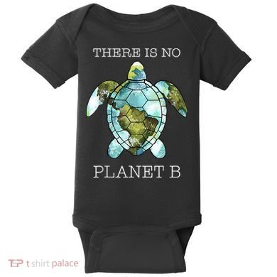 The Turtle There Is No Planet B Earth Day 2024 Baby Bodysuit