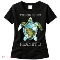The Turtle There Is No Planet B Earth Day 2024 Women's T-Shirt thumb 0
