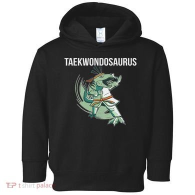 Taekwondo Taekwondosaurus Tae Kwon Do Dinosaur Dino Toddler Hoodie