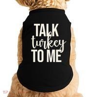 Talk Turkey To Me Funny Thanksgiving Holiday Doggie Tank thumb 0
