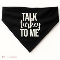 Talk Turkey To Me Funny Thanksgiving Holiday USA-Made Doggie Bandana thumb 0