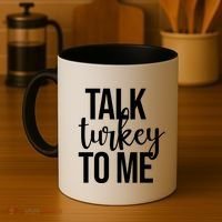 Talk Turkey To Me Funny Thanksgiving Holiday Coffee Mug thumb 4
