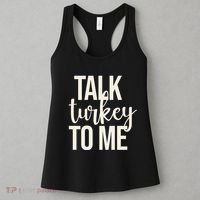 Talk Turkey To Me Funny Thanksgiving Holiday Women's Tank Top thumb 3