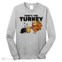 That's The Turkey Funny Thanksgiving Cat Long Sleeve Shirt thumb 0