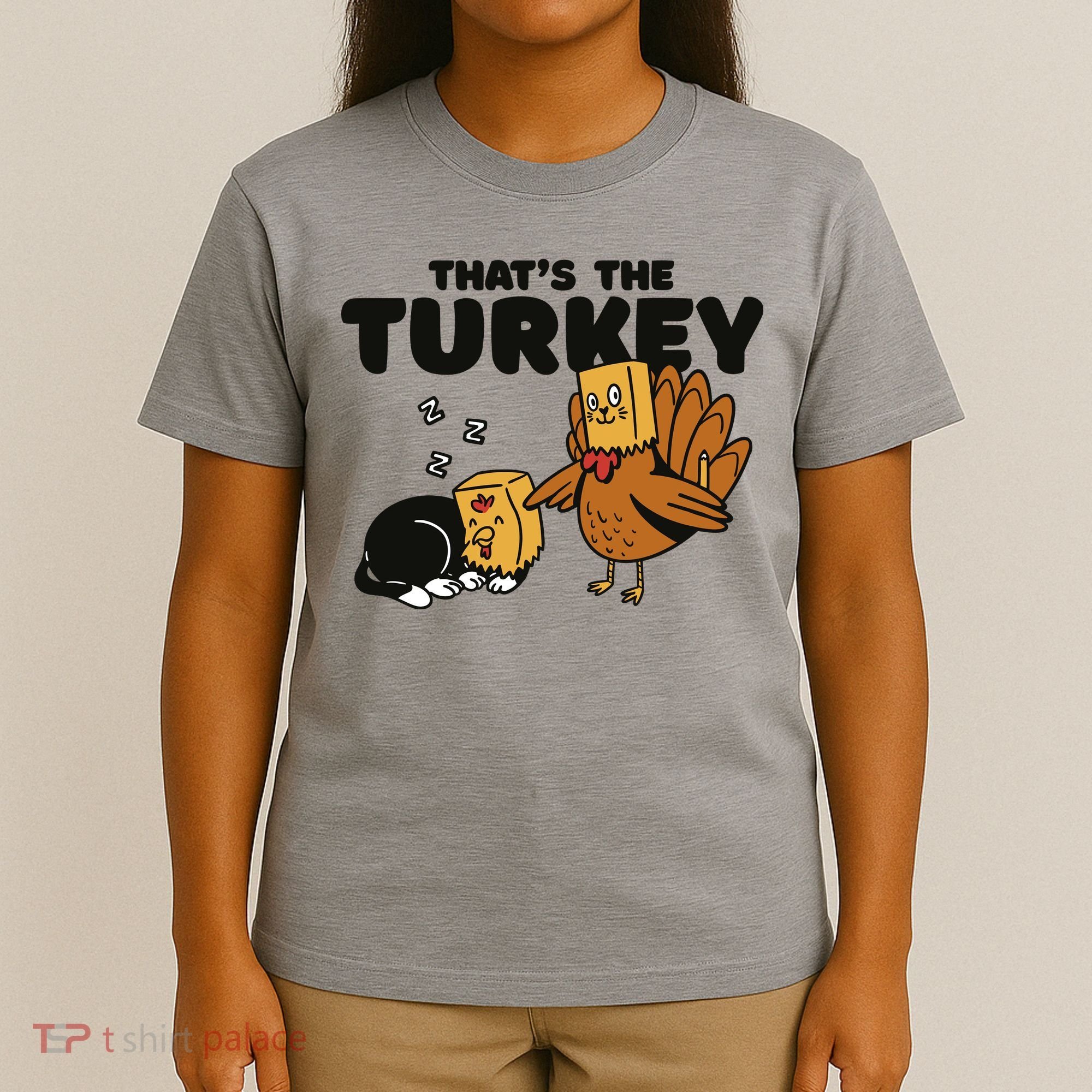 That's The Turkey Funny Thanksgiving Cat T-Shirt