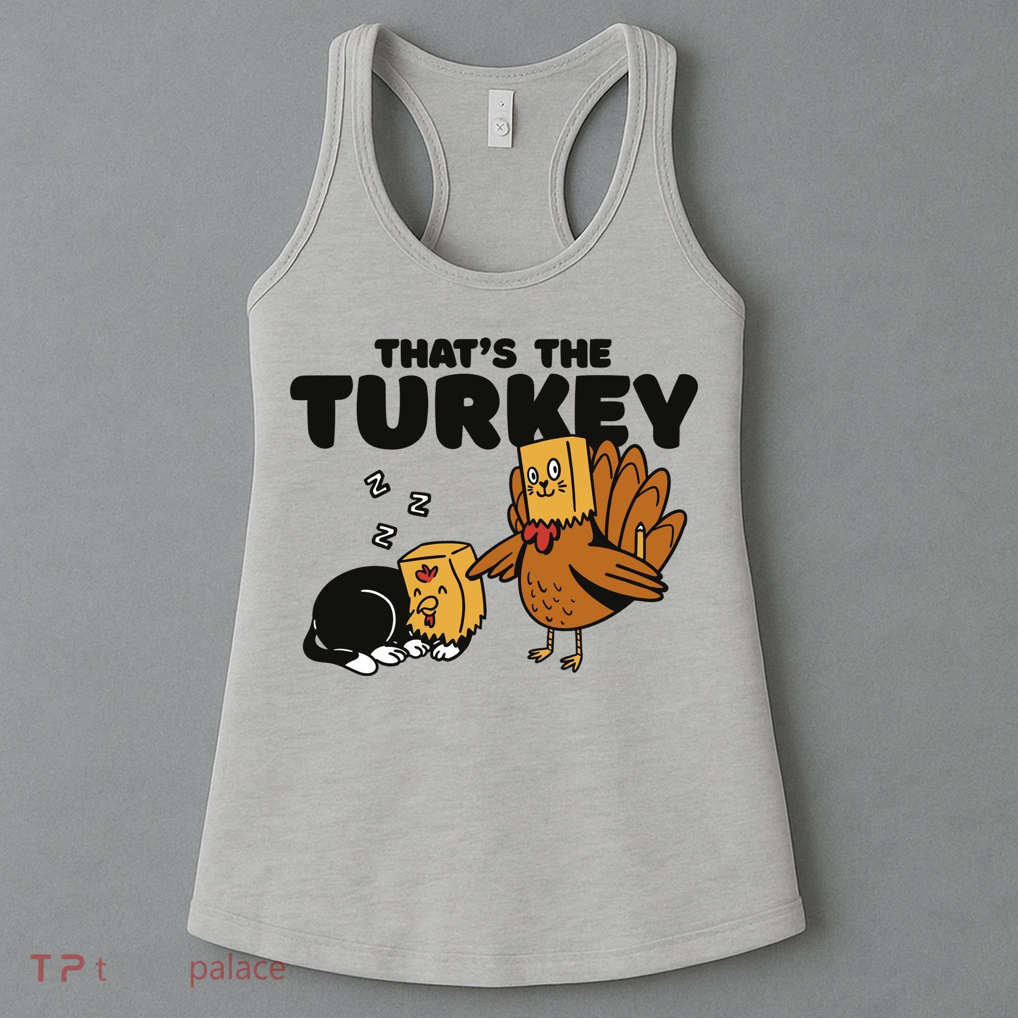 That's The Turkey Funny Thanksgiving Cat Women's Tank Top
