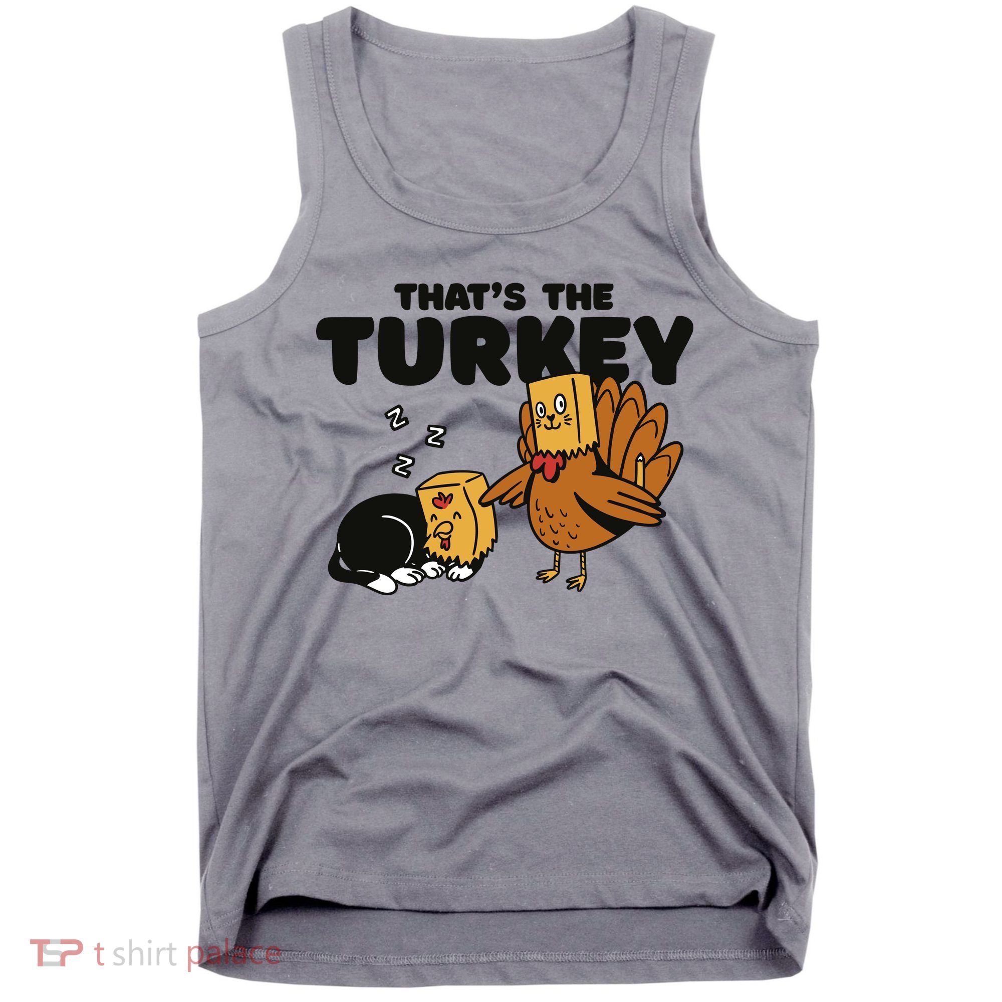 That's The Turkey Funny Thanksgiving Cat Tank Top