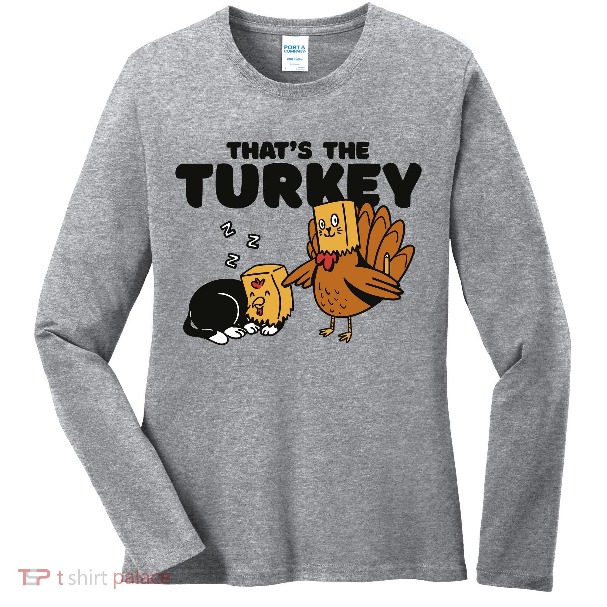 That's The Turkey Funny Thanksgiving Cat Women's Long Sleeve Shirt