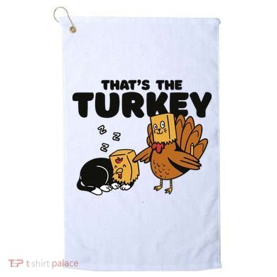 That's The Turkey Funny Thanksgiving Cat Golf Towel