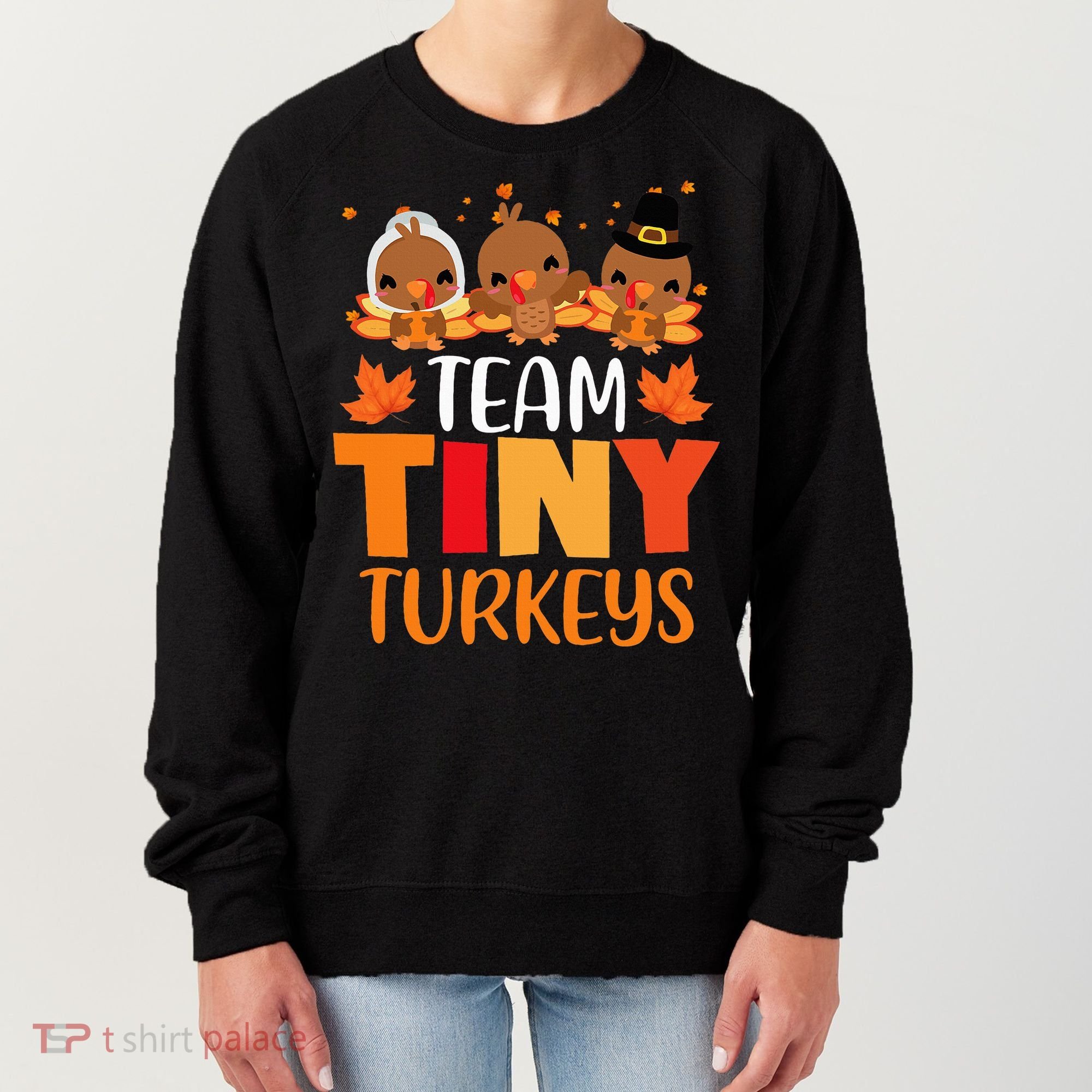 Turkey Thanksgiving TeamTiny Turkeys Nurse Fall NICU Nurse Women's Sweatshirt