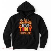 Turkey Thanksgiving TeamTiny Turkeys Nurse Fall NICU Nurse Hoodie thumb 0