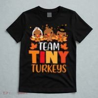 Turkey Thanksgiving TeamTiny Turkeys Nurse Fall NICU Nurse T-Shirt thumb 5