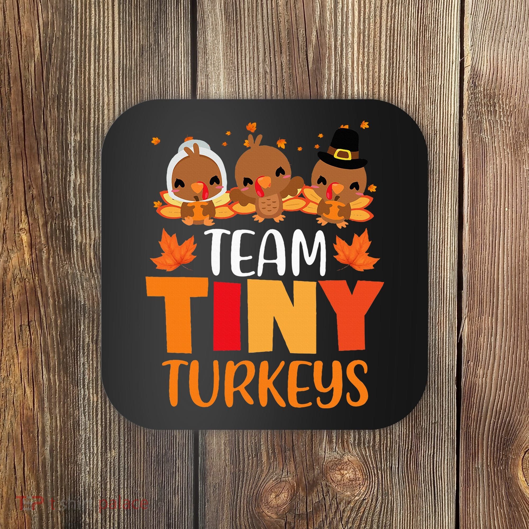 Turkey Thanksgiving TeamTiny Turkeys Nurse Fall NICU Nurse Coaster