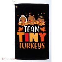 Turkey Thanksgiving TeamTiny Turkeys Nurse Fall NICU Nurse Golf Towel thumb 0