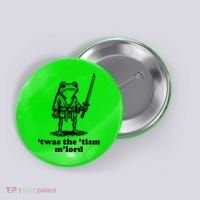 T'was The 'Tism M'Lord Funny Medieval Knight Frog Button thumb 0