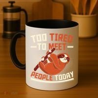 Too Tired To Meet People Today Lazy Sloth Funny Gift Coffee Mug thumb 4