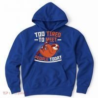 Too Tired To Meet People Today Lazy Sloth Funny Gift Hoodie thumb 0