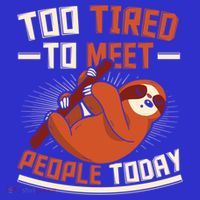 Too Tired To Meet People Today Lazy Sloth Funny Gift Apron thumb 3