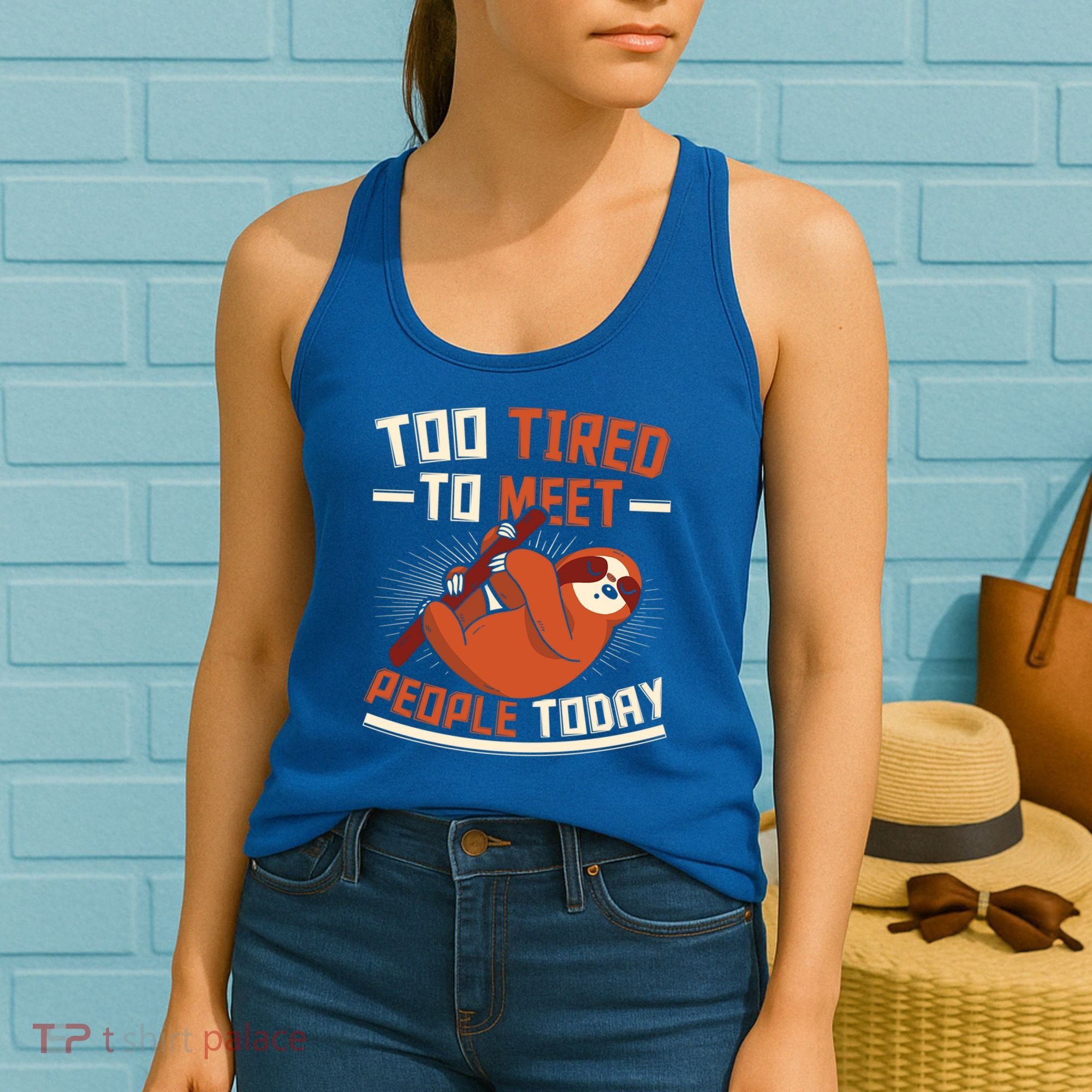 Too Tired To Meet People Today Lazy Sloth Funny Gift Women's Tank Top