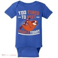 Too Tired To Meet People Today Lazy Sloth Funny Gift Baby Bodysuit thumb 0