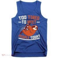Too Tired To Meet People Today Lazy Sloth Funny Gift Tank Top thumb 0