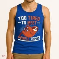 Too Tired To Meet People Today Lazy Sloth Funny Gift Tank Top thumb 3