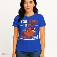 Too Tired To Meet People Today Lazy Sloth Funny Gift Women's T-Shirt thumb 4
