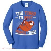 Too Tired To Meet People Today Lazy Sloth Funny Gift Kids Long Sleeve Shirt thumb 0