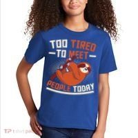Too Tired To Meet People Today Lazy Sloth Funny Gift Kids T-Shirt thumb 2