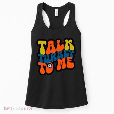 Talk Turkey To Me Women's Tank Top