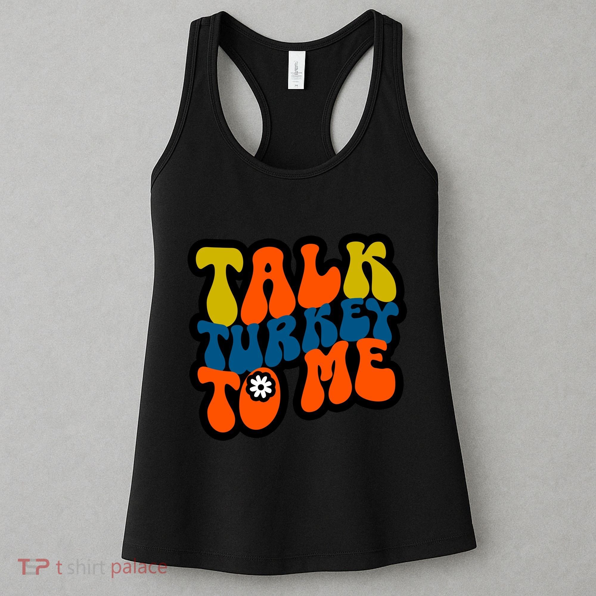 Talk Turkey To Me Women's Tank Top