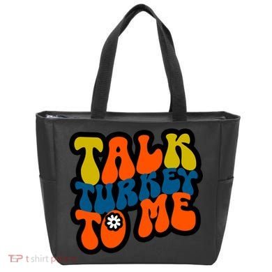 Talk Turkey To Me Tote Bag