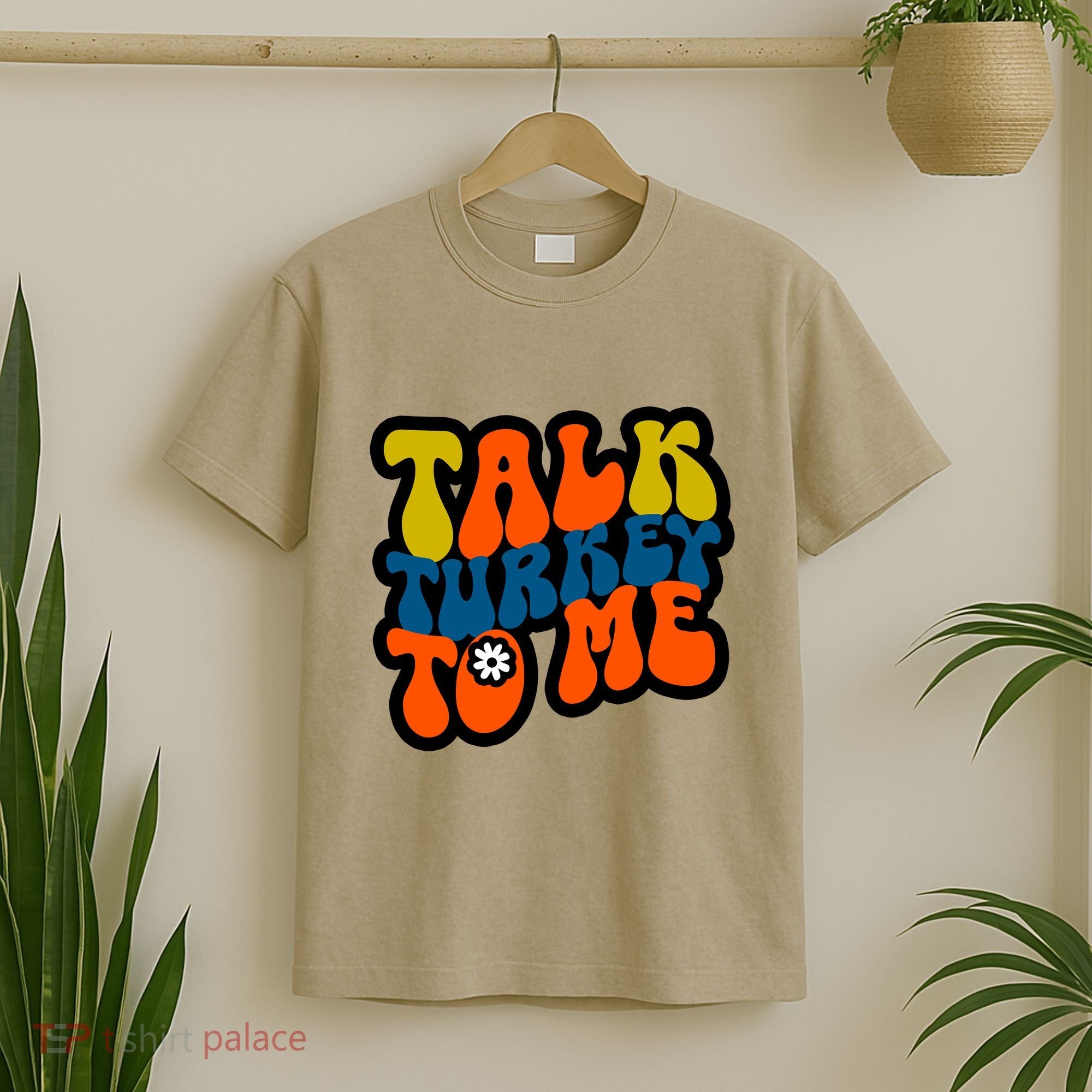Talk Turkey To Me T-Shirt