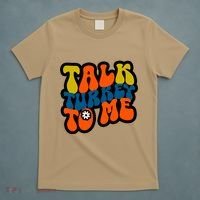 Talk Turkey To Me T-Shirt thumb 5