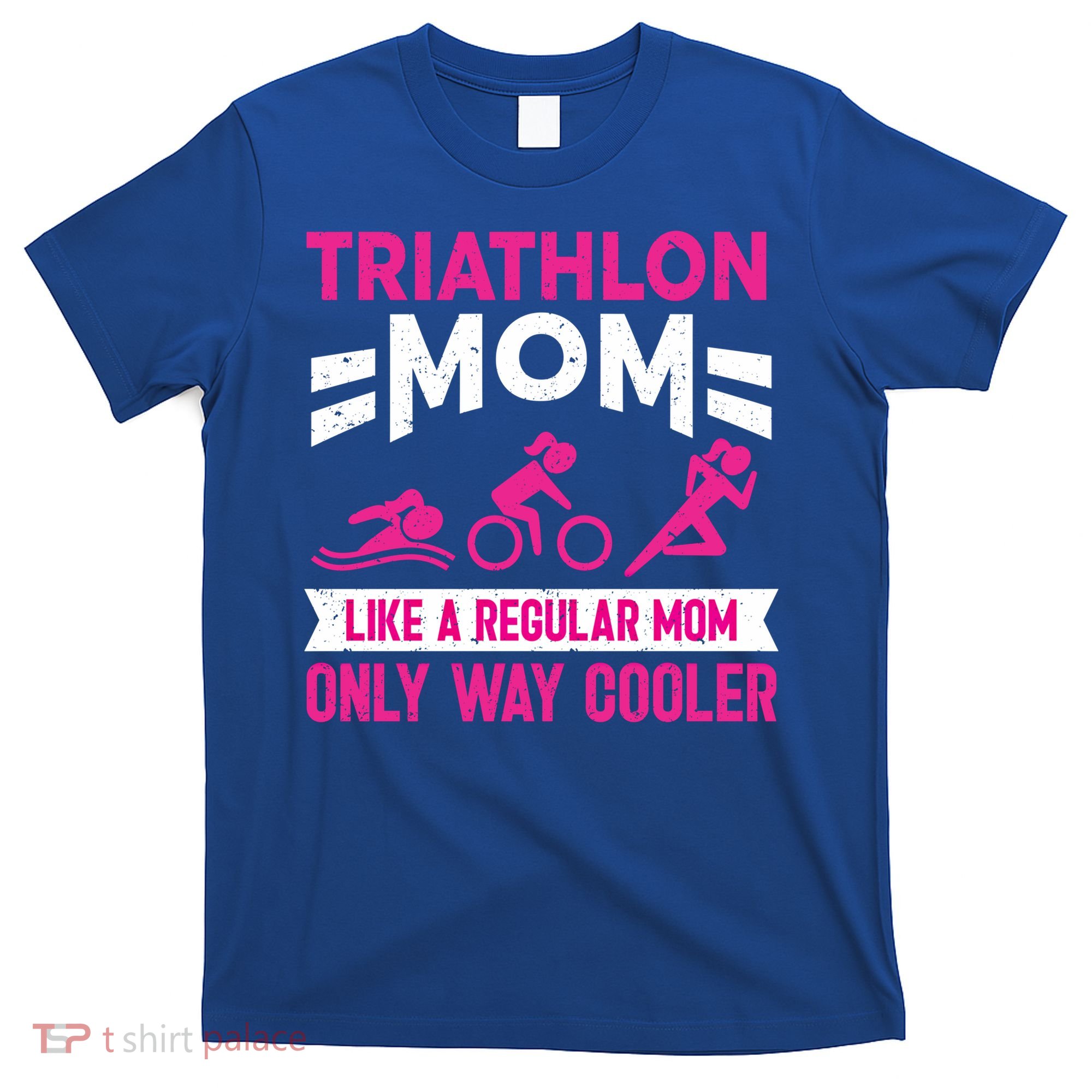 Triatlon Triathlete Triathlon Mom Gift T-Shirt