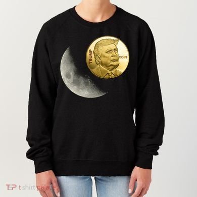 $Trump To The Moon Women's Sweatshirt