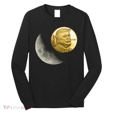 $Trump To The Moon Long Sleeve Shirt