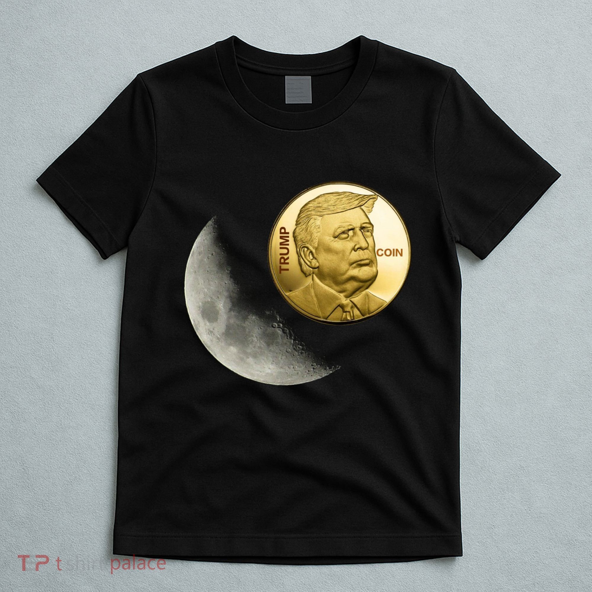 $Trump To The Moon T-Shirt