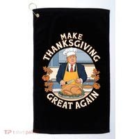 Trump Thanksgiving Turkey Make Thanksgiving Great Again Meaningful Gift Golf Towel thumb 0