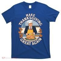 Trump Thanksgiving Turkey Make Thanksgiving Great Again Meaningful Gift T-Shirt thumb 0