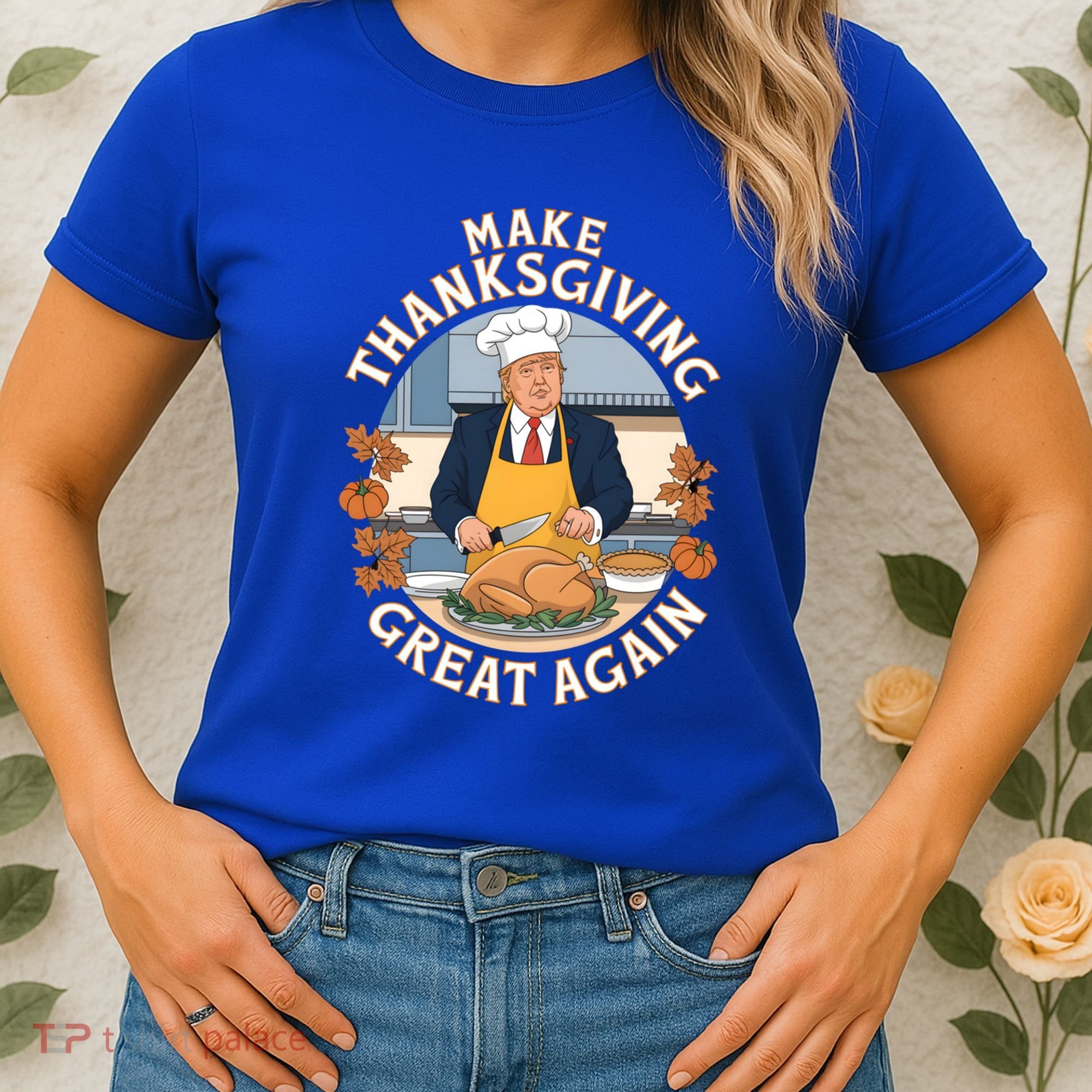 Trump Thanksgiving Turkey Make Thanksgiving Great Again Meaningful Gift Women's T-Shirt