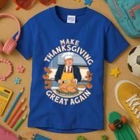 Trump Thanksgiving Turkey Make Thanksgiving Great Again Meaningful Gift Kids T-Shirt thumb 3