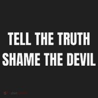 Tell The Truth Shame The Devil Tumbler thumb 3