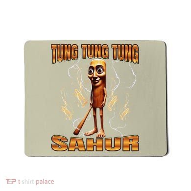 Tung Tung Tung Sahur Mousepad