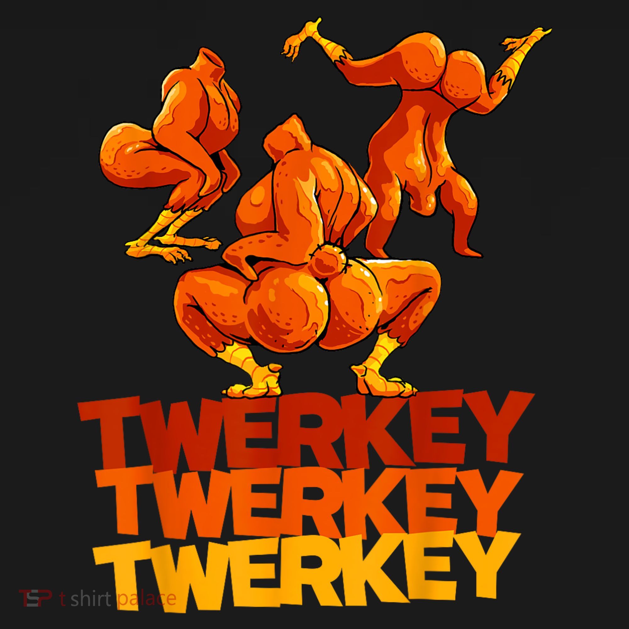 Twerkey Twerking Turkey Funny Thanksgiving Twerk Turkey Women's Hoodie