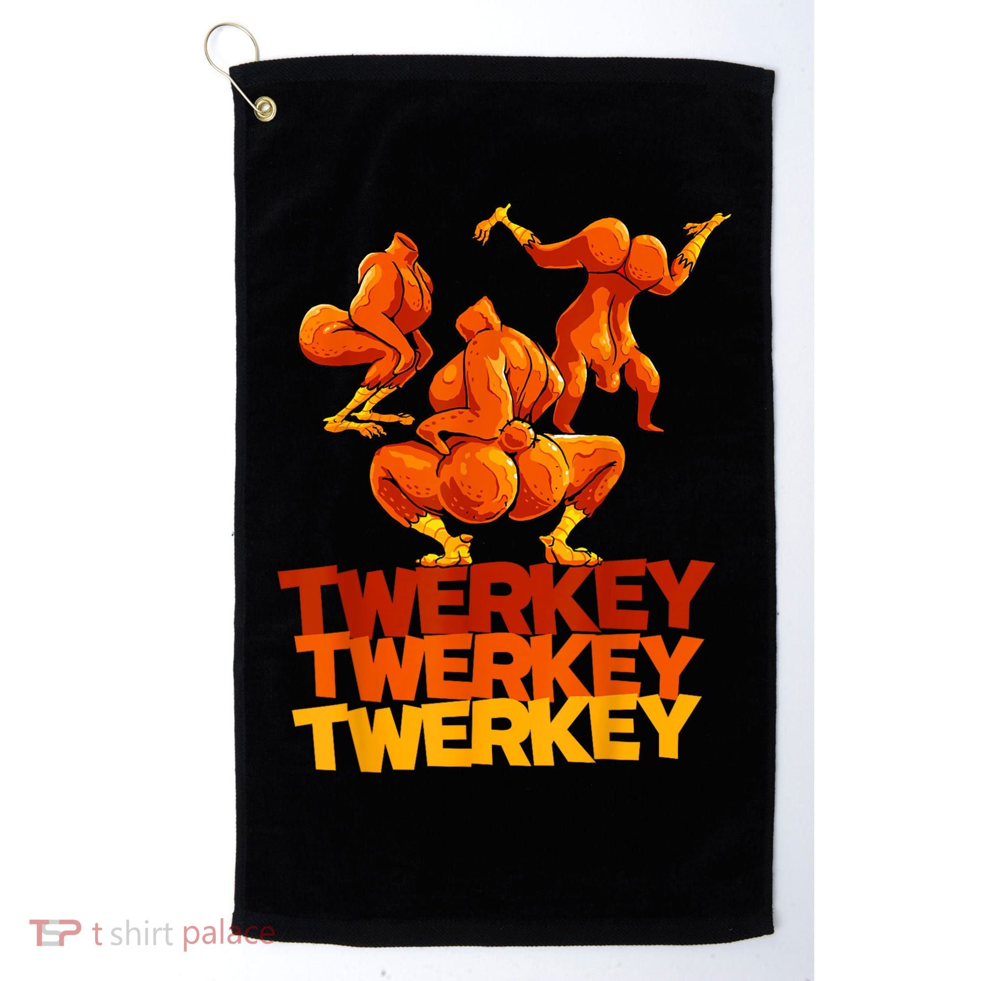 Twerkey Twerking Turkey Funny Thanksgiving Twerk Turkey Golf Towel