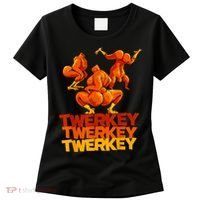 Twerkey Twerking Turkey Funny Thanksgiving Twerk Turkey Women's T-Shirt thumb 0