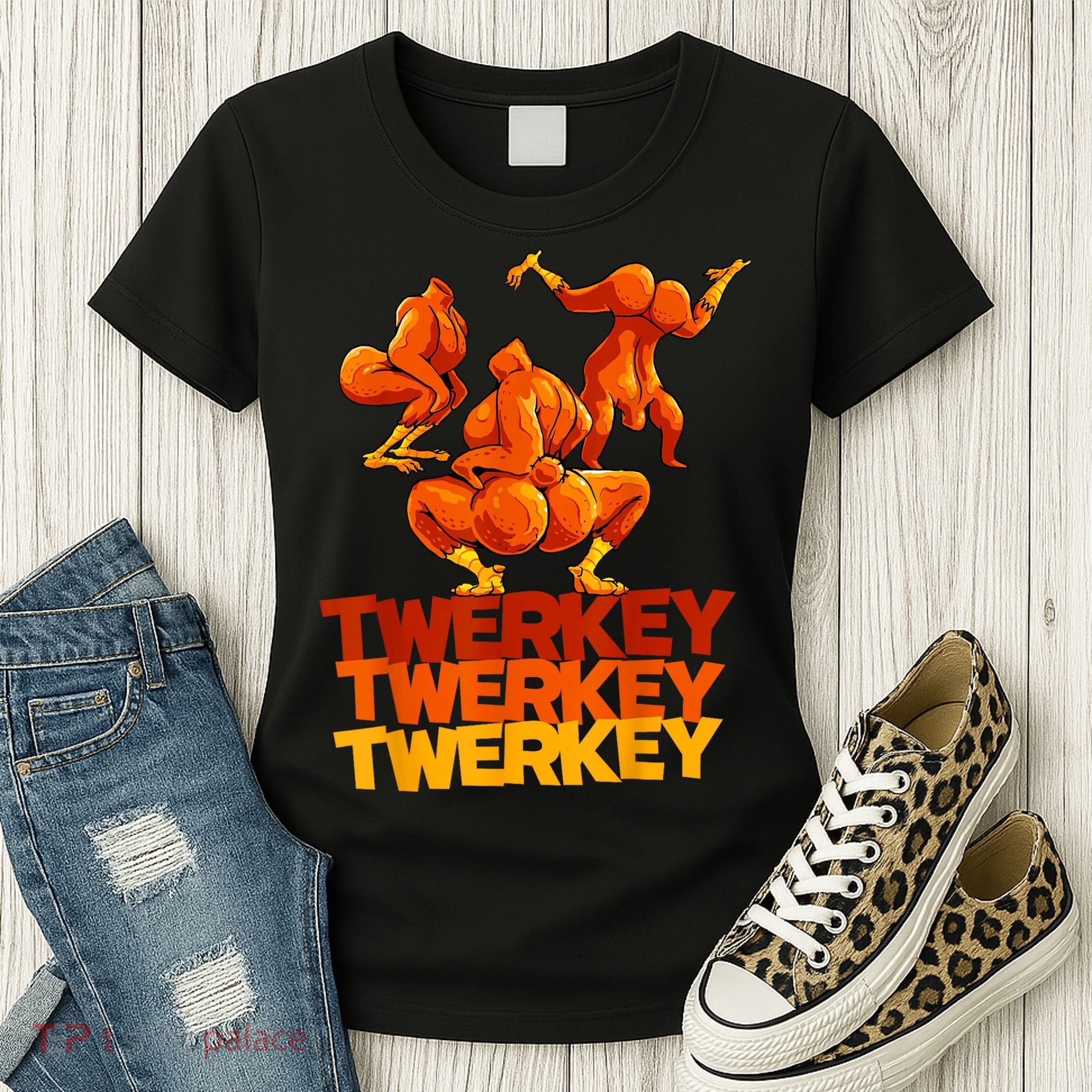 Twerkey Twerking Turkey Funny Thanksgiving Twerk Turkey Women's T-Shirt