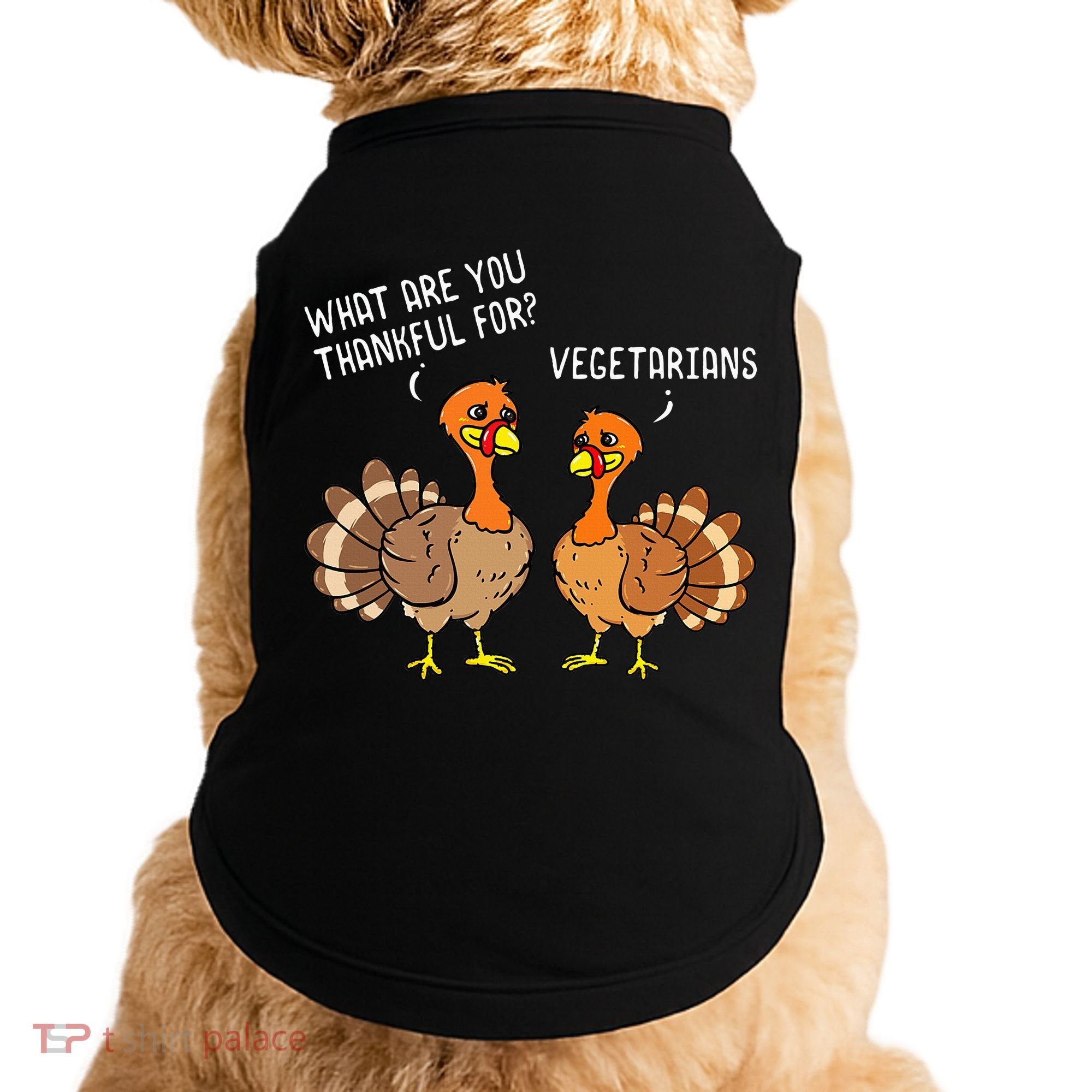 Turkeys Talking Thankful Vegetarians Thanksgiving Vegan Doggie Tank